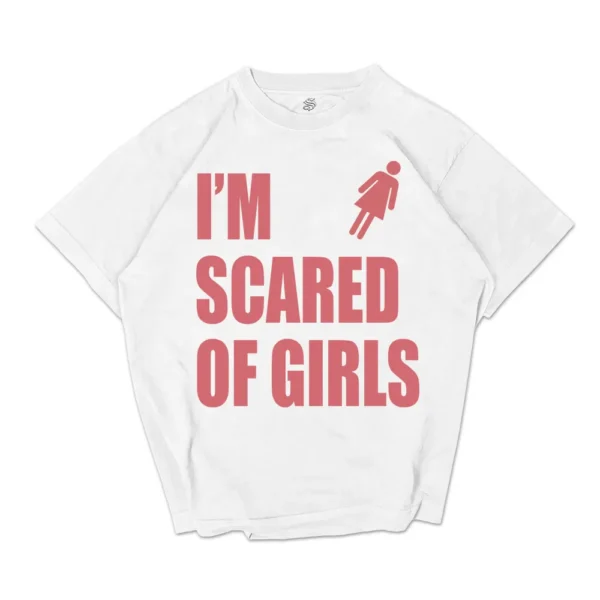 SCARED OF GIRLS